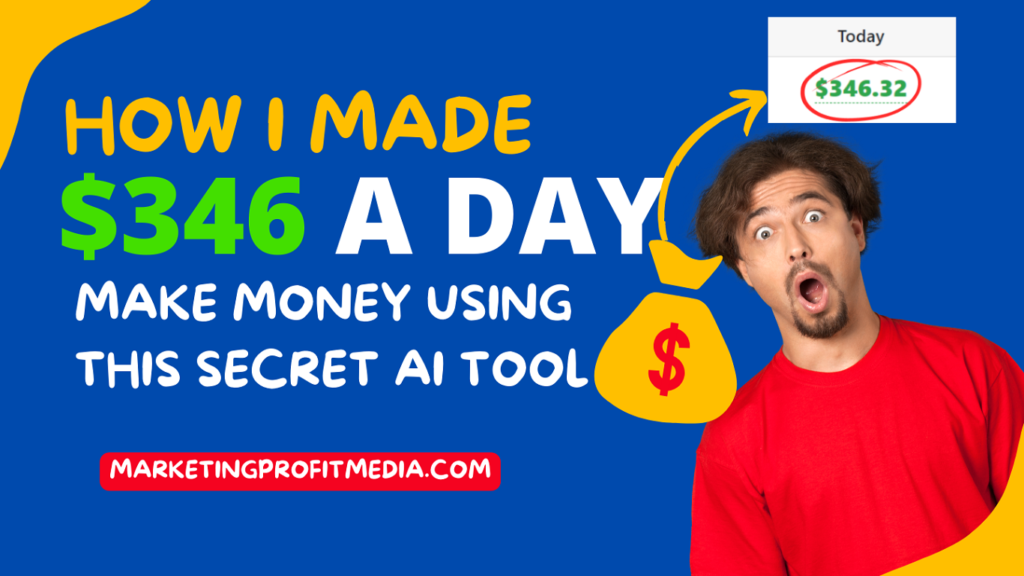 How I made $346 a Day Make Money using this Secret AI Tool