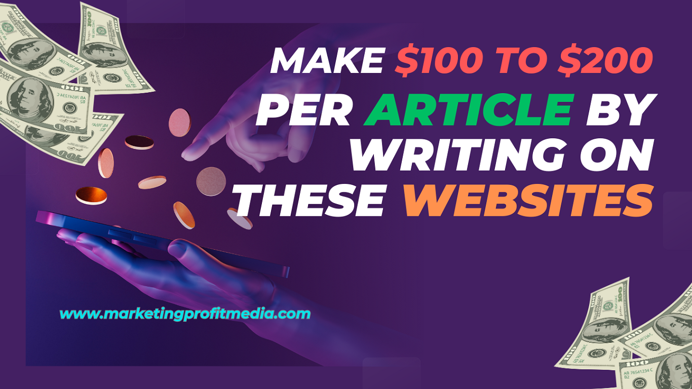 Make $100 to $200 Per Article by Writing on These Websites