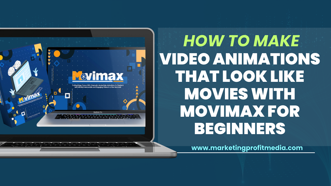 How to Make Video Animations That Look Like Movies with MoviMax for Beginners