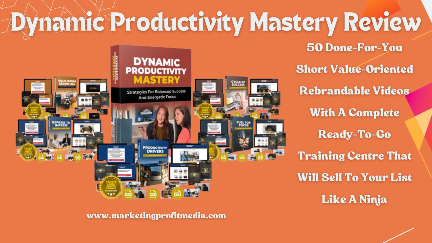 Dynamic Productivity Mastery Review - With Huge Profit