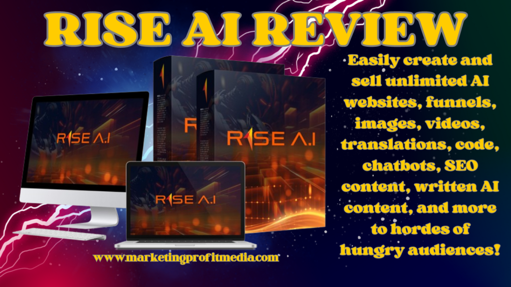 RISE AI Review - Create & Sell Unlimited AI Websites & Content