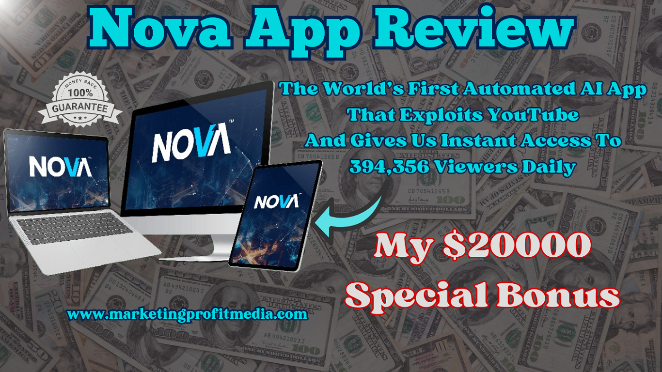 Nova App Review – Automated Exploit YouTube Traffic & Sales
