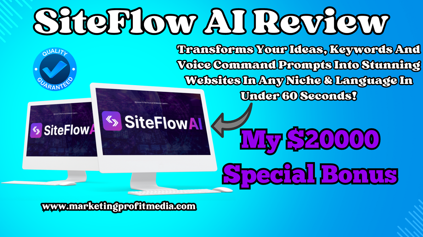 SiteFlow AI Review - Create a Website In Unlimited Niches In Just Few Seconds
