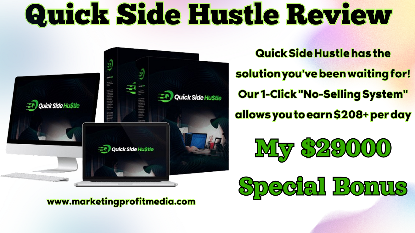 Quick Side Hustle Review – 1 Click Get Profit Daily
