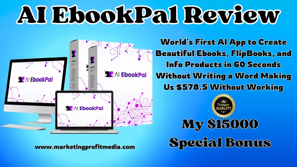 AI EbookPal Review - Create & Sell Stunning Ebooks in Just One Minute