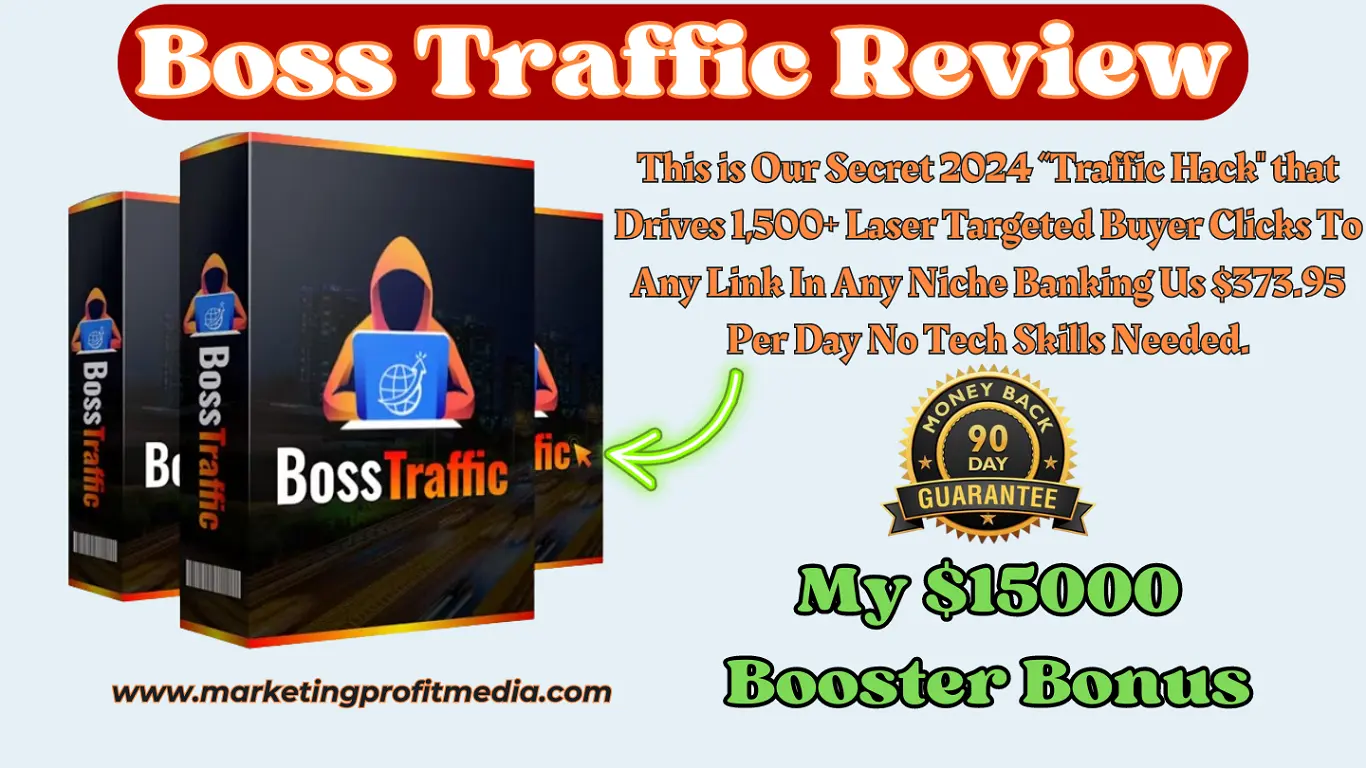 Boss Traffic Review - Targeted Buyer Traffic Hack for Any Link In Any Niche