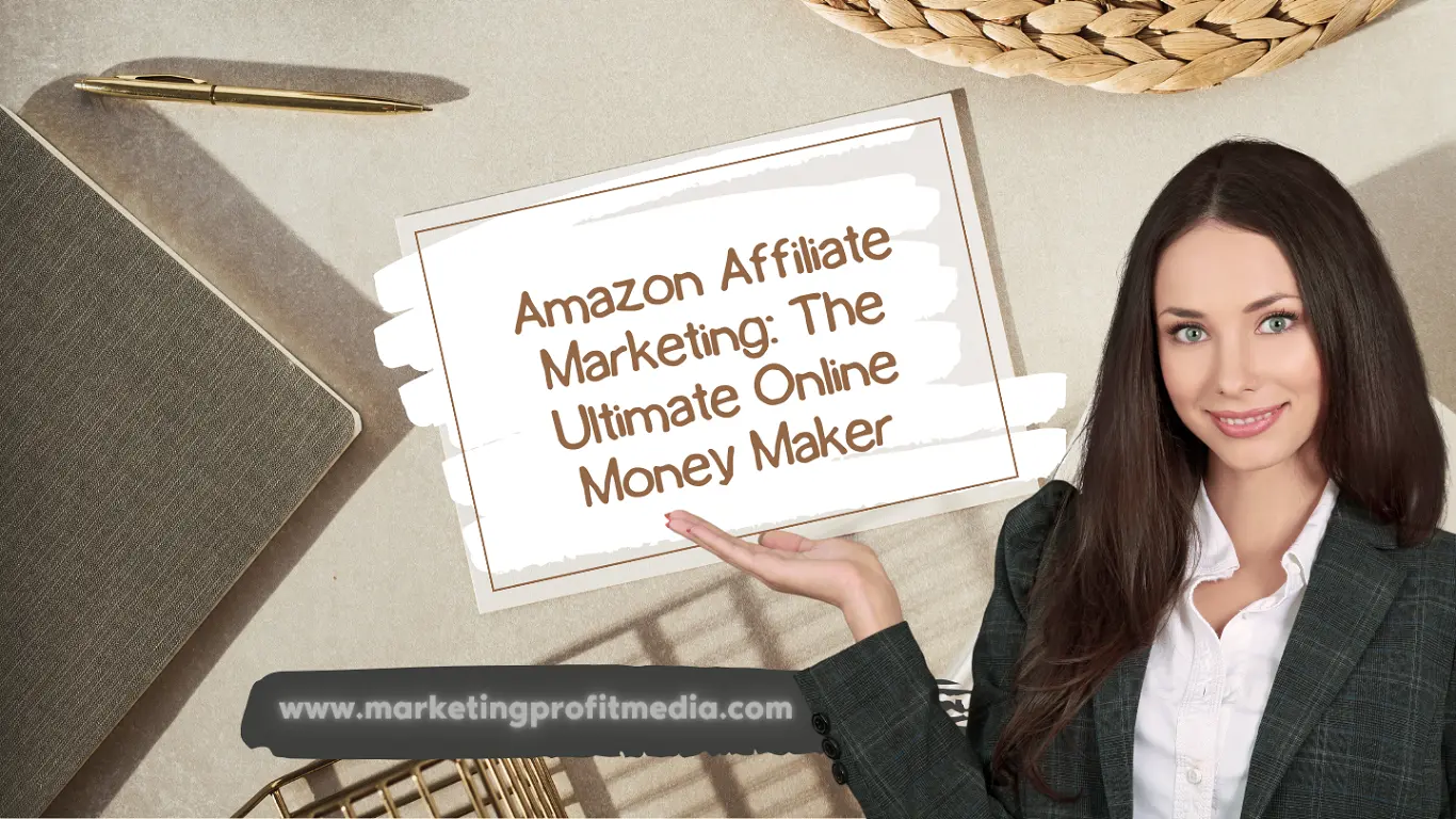 Why Amazon Affiliate Marketing is the Best Way to Make Money Online