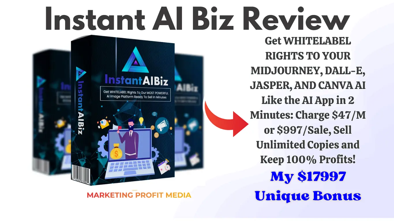 Instant AI Biz Review - Best Money Making DFY AI Platform + Huge Bonus