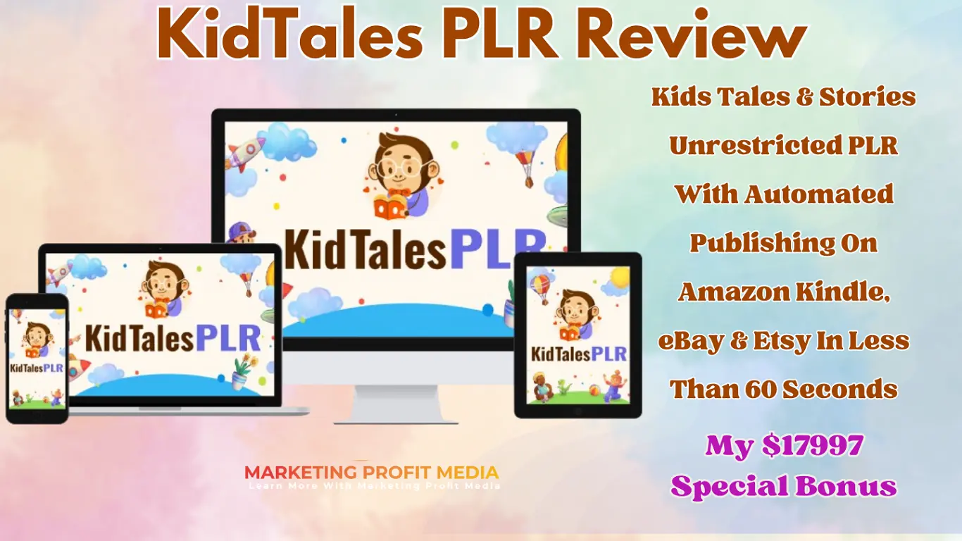 KidTales PLR Review - Unlimited Kids Stories & Get Instant Profit