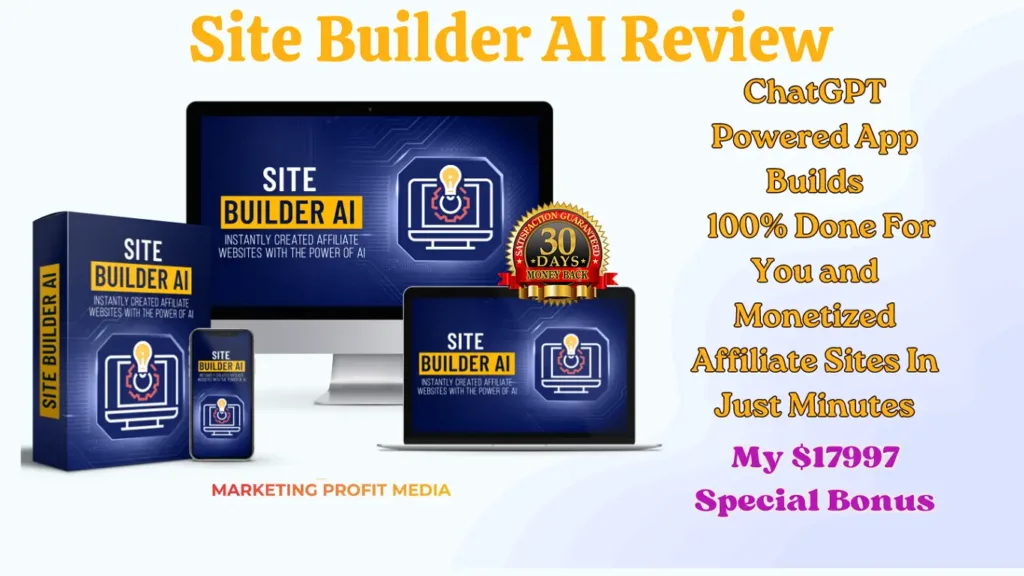 Site Builder AI Review - Create Fully Monetized Affiliate Sites In Just Minutes!