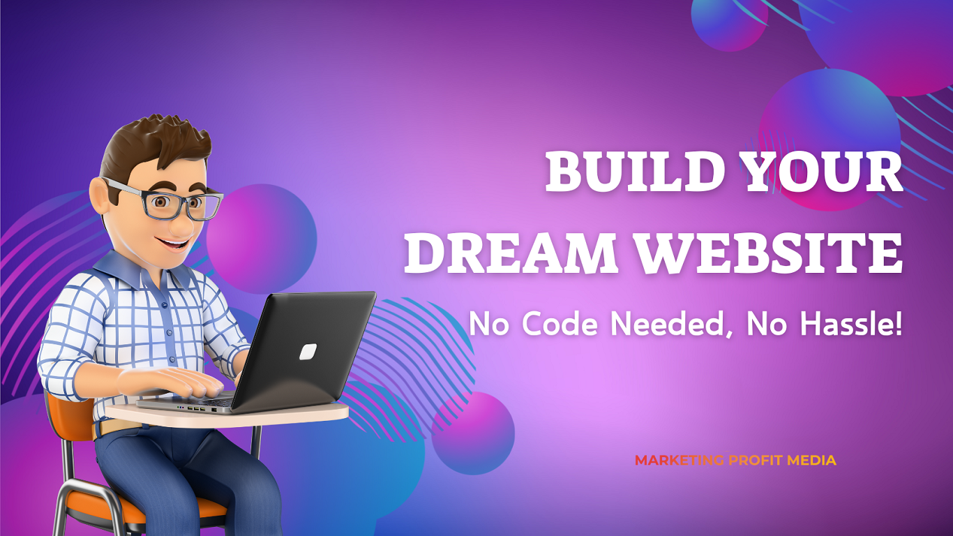 Build Your Dream Website Without Writing a Single Line of Code