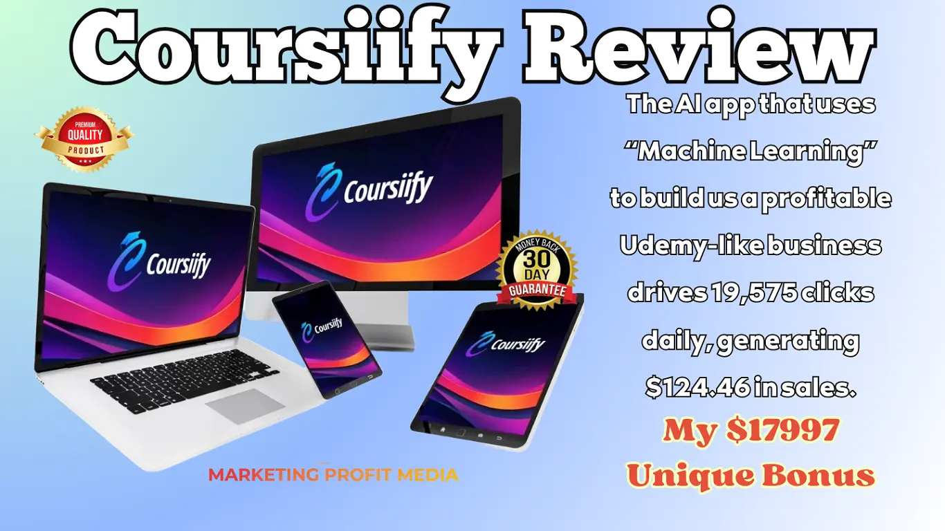 Coursiify Review - Build Profitable  E-Learning Platform & Bank $124.87 Daily