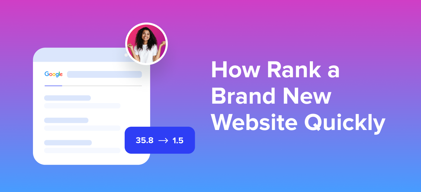 How Can You Rank Your Brand-New Website on Google in a Few Days