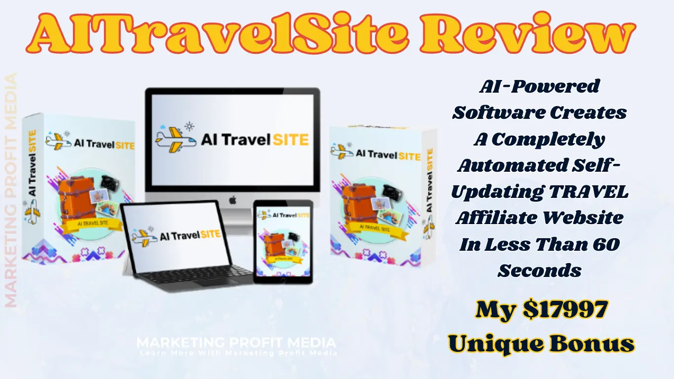 AITravelSite Review - Create Automated Travel Affiliate Website in Seconds