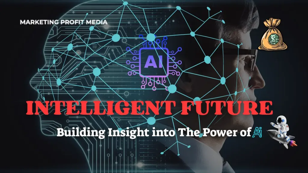 Embracing the Intelligent Future Building Insight into The Power of AI