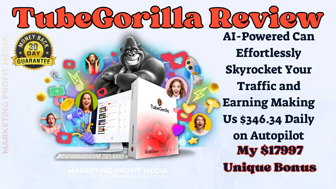 TubeGorilla Review - Making Us $346.34 Daily on Autopilot!