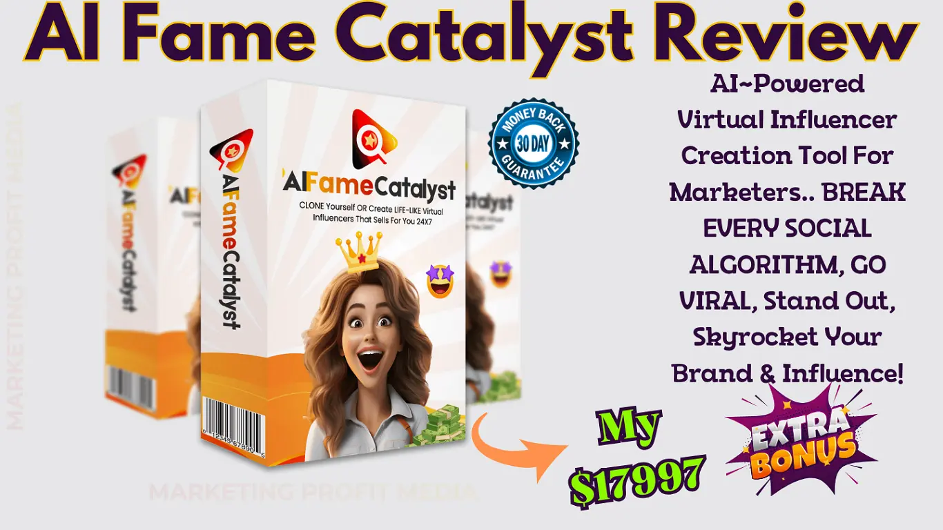 AI Fame Catalyst Review - Virtual Influencer Creation Platform For Marketers