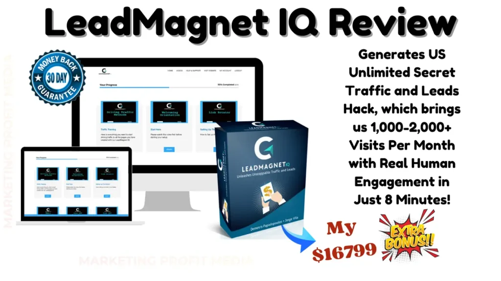 LeadMagnet IQ Review - Generate Unlimited Traffic & Leads