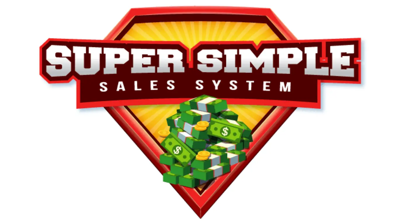 Super Simple Sales System Review – Best Way To Make Money
