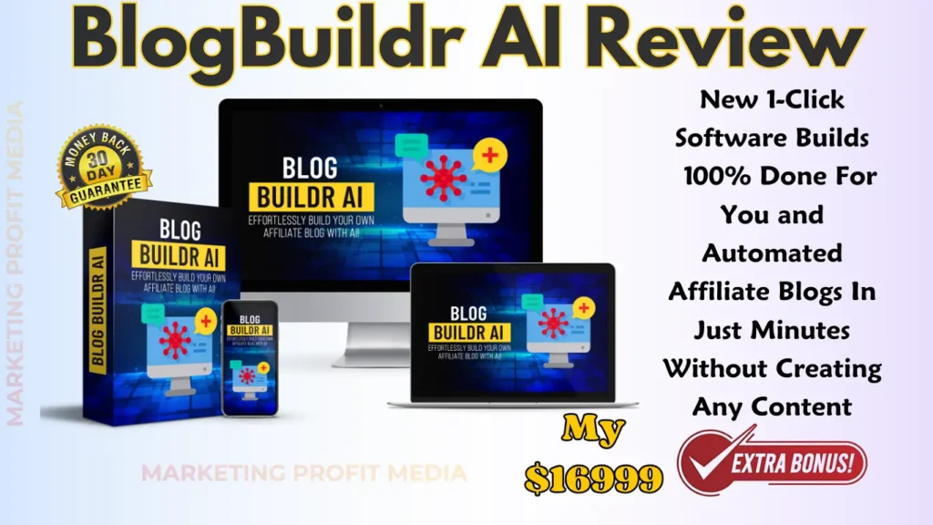 BlogBuildr AI Review - Automatically Create Affiliate Blogs Without Any Content 