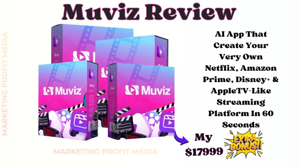 Muviz Review – Create Netflix, Amazon Prime & Disney+ Like Streaming Platform in 60 Seconds