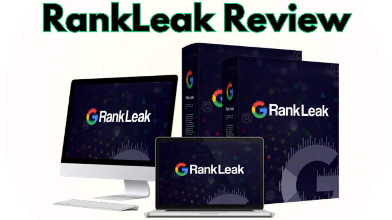 RankLeak Review - Google Secret High Rank Any Website