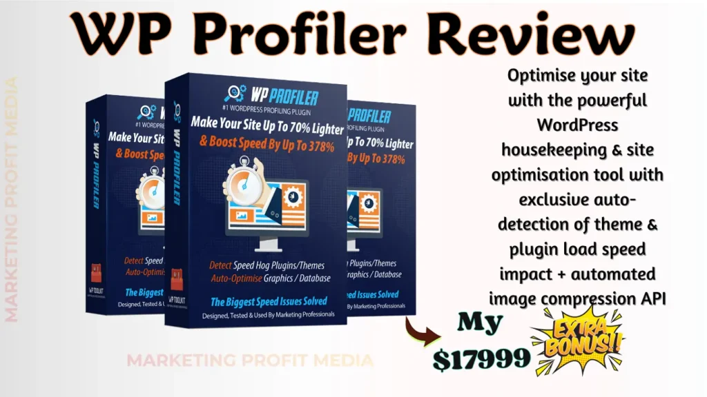 WP Profiler Review - Fix WordPress Speed Issues & Boost Your Website