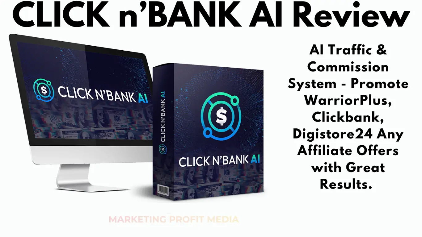 CLICK n’BANK AI Review - Ultimate Free AI Traffic & Commission System