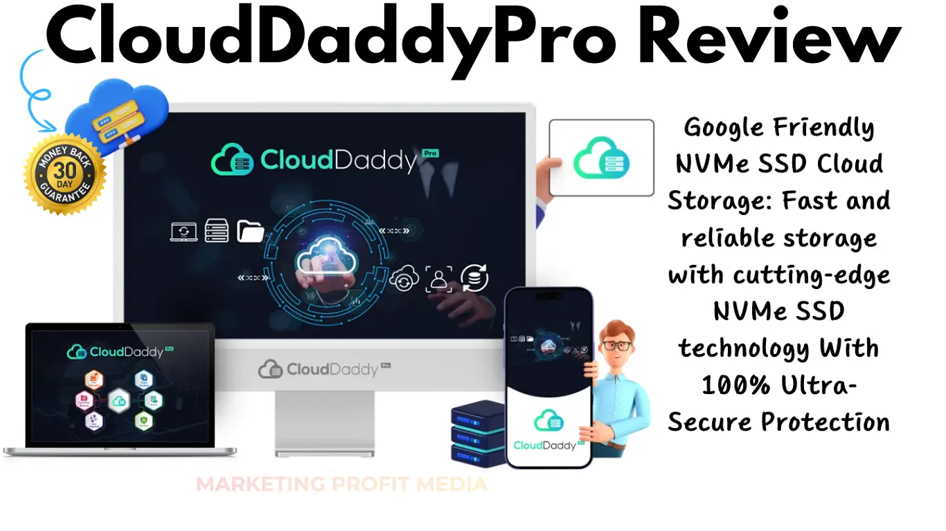 CloudDaddyPro Review - Google Friendly SSD Cloud Storage Technology