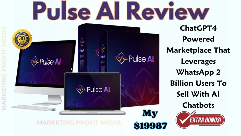 Pulse AI Review - Create Limitless AI-Powered WhatsApp Store + In-built Traffic 