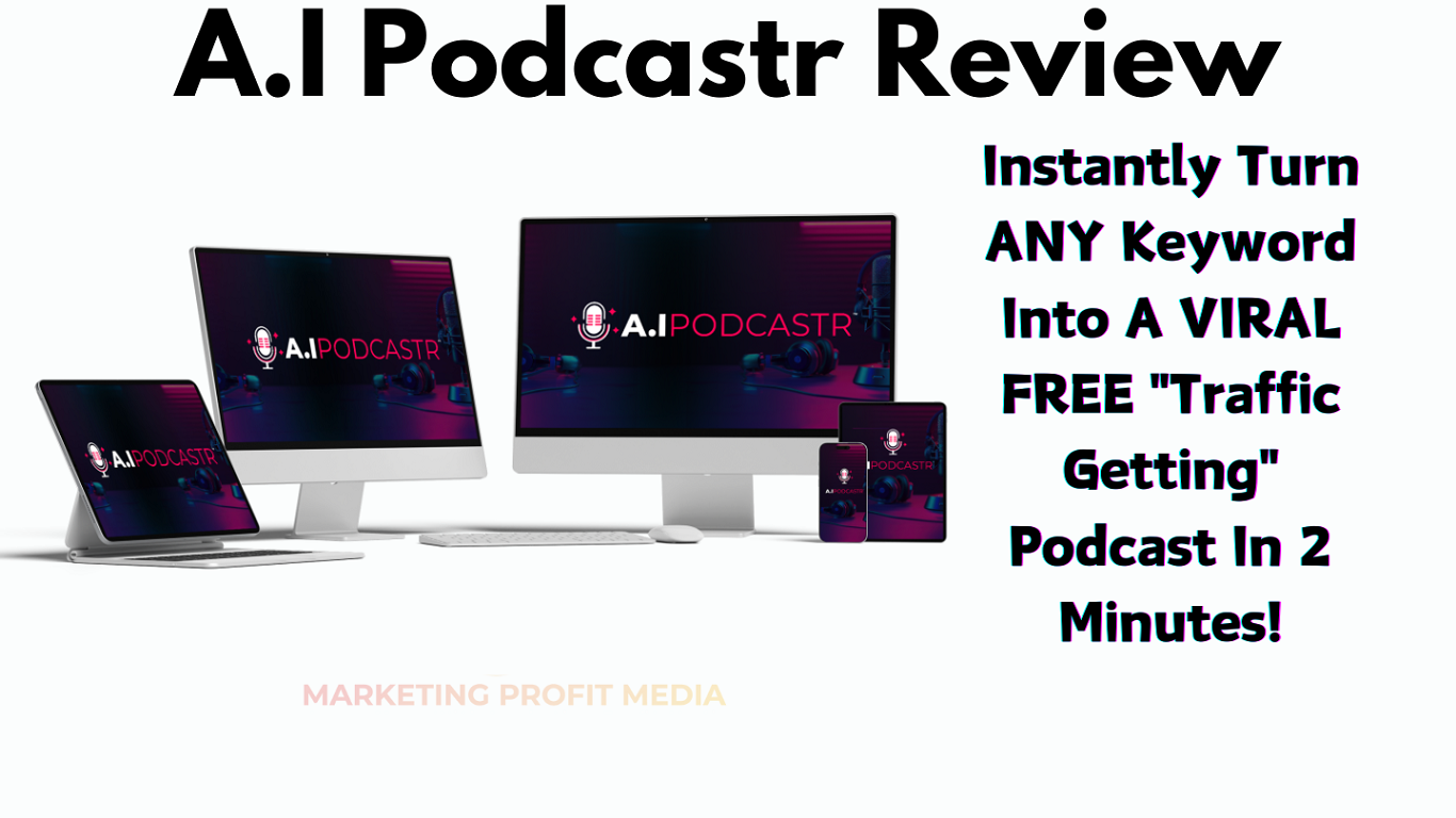 A.I Podcastr Review - Creates Viral Podcast A Single Keyword