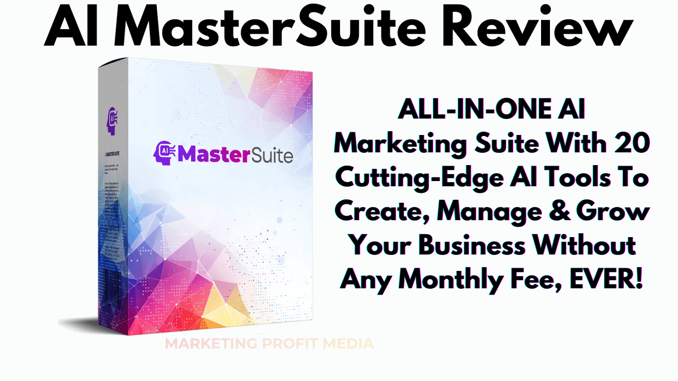 AI MasterSuite Review - The Best AI Marketing Suite Without Any Monthly Fee