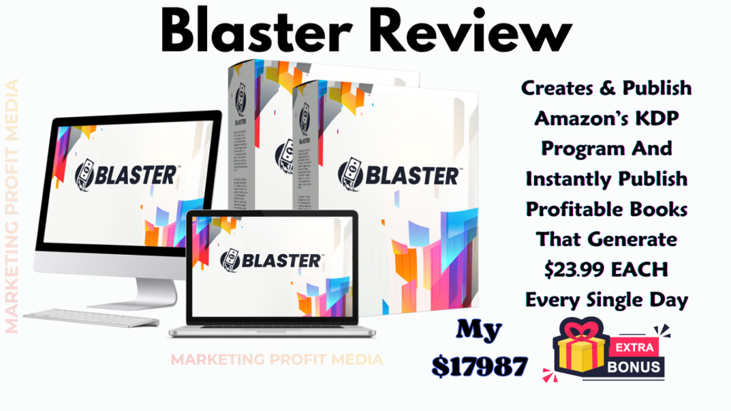 Blaster Review - Creates And Publishes Profitable Books Instantly