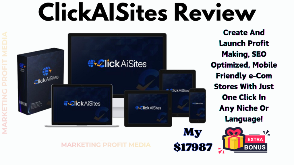 ClickAISites Review - Build Your Dream Affiliate Sites in One Click