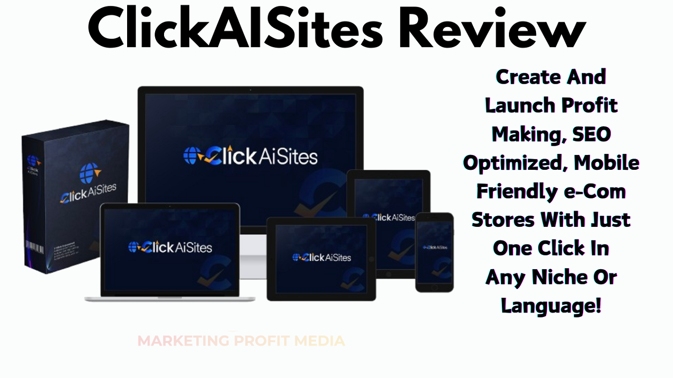 ClickAISites Review - Build Your Dream Affiliate Sites in One Click