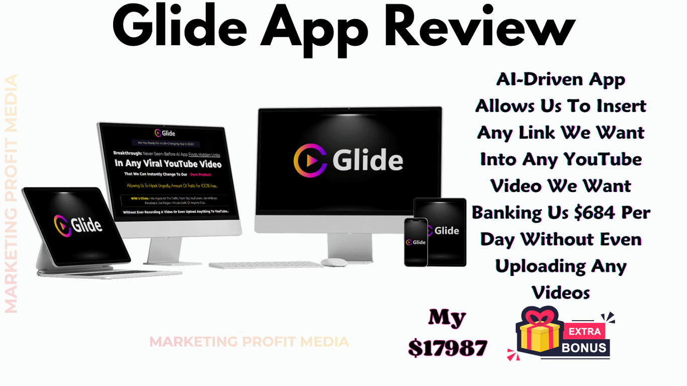 Glide App Review - Instantly Traffic & Sales From YouTube