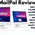 MailPal Review – Unlimited Email Marketing Without Monthly Fees!