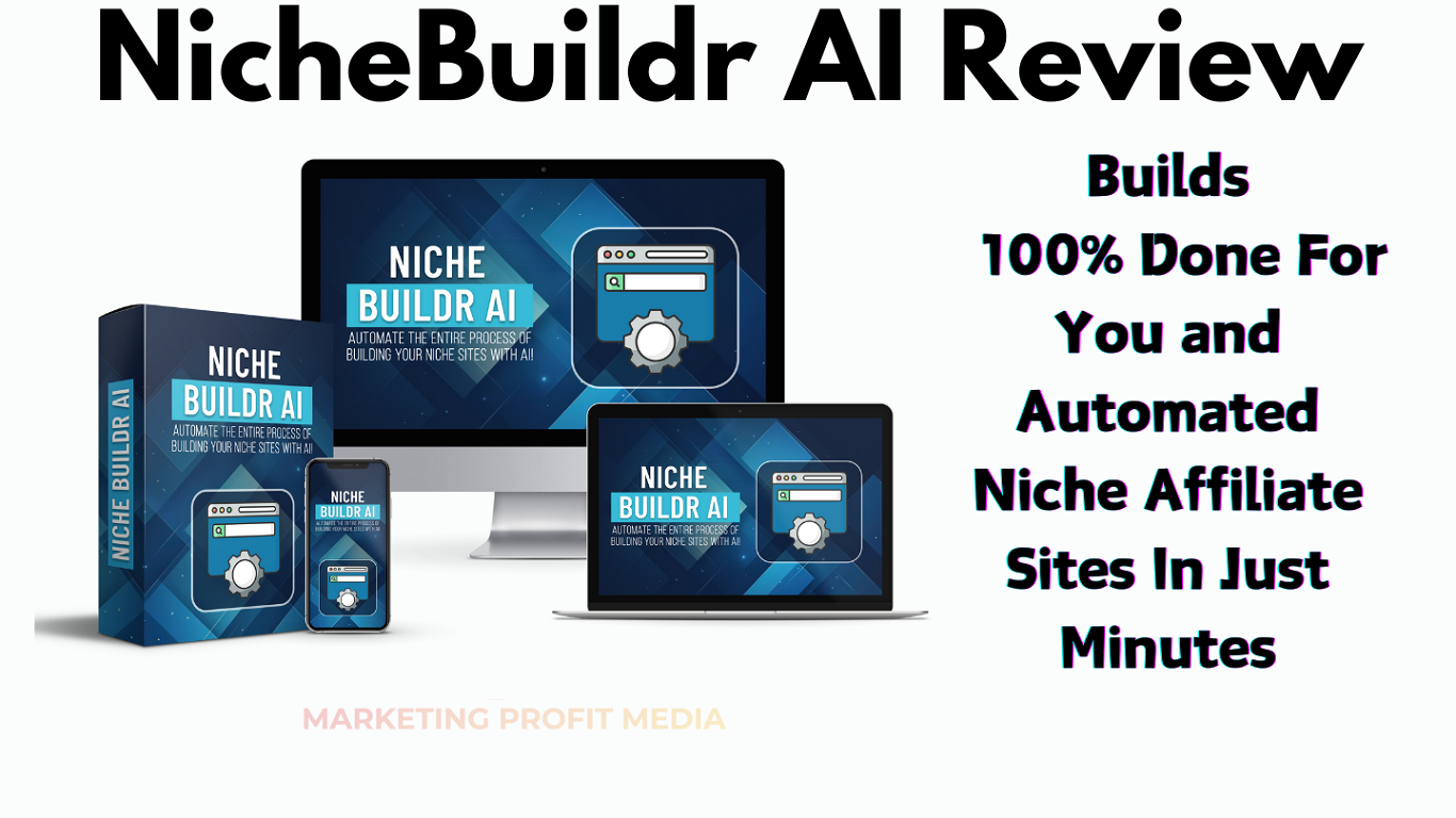 NicheBuildr AI Review – Create AI Powered Affiliate Site Without Creating Any Content