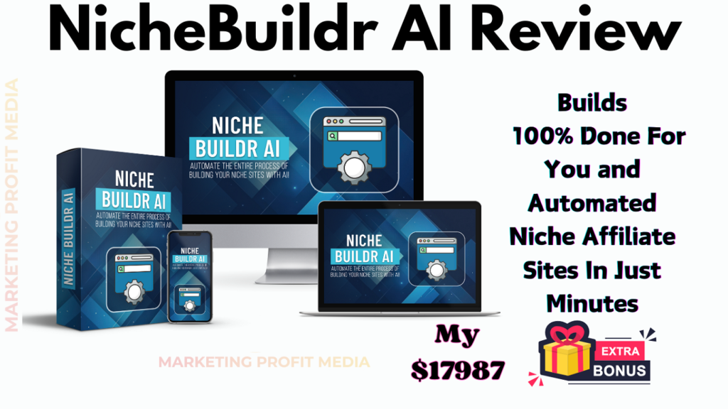 NicheBuildr AI Review – Create AI Powered Affiliate Site Without Creating Any Content