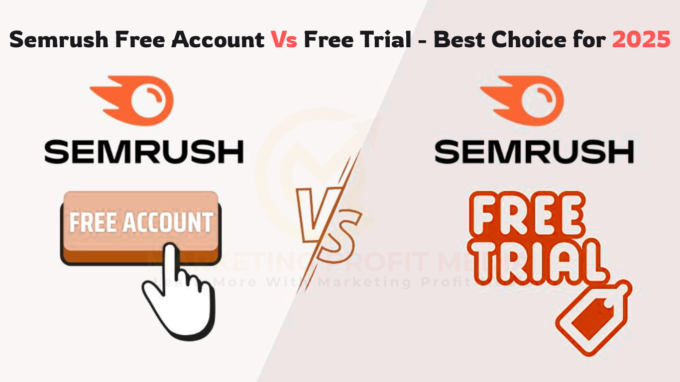 Semrush-Free-Account-Vs-Free-Trial-Best-Choice-for-2025
